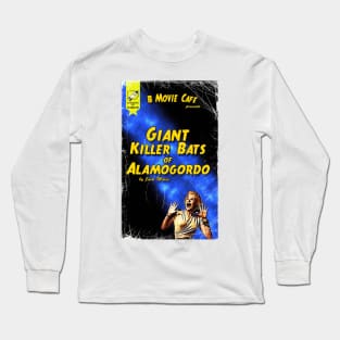 Giant Killer Bats of Alamogordo Long Sleeve T-Shirt